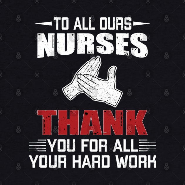 to all ours nurses thank you for all your hard work by Vitntage